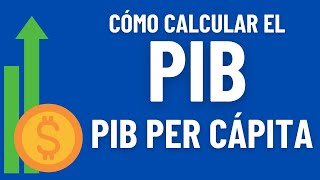 Cómo calcular el PIB y PIB per cápita PASO A PASO [upl. by Odell]