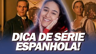 A COZINHEIRA DE CASTAMAR  SÉRIE DE ÉPOCA E ESPANHOLA NA NETFLIX [upl. by Nylyrehc]