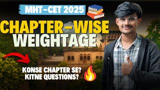 PCM Chapter wise weightage for MHTCET 2025  Best Strategy to Complete you Syllabus 📚🔥  MHTCET [upl. by Nnorahs]