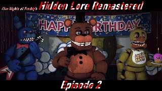 SFM FNaF Five Nights at Freddys Hidden Lore Remastered Episode 2 [upl. by Kondon453]