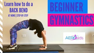 How to do a Back Bend  Beginner Gymnastics  at home  stepbystep drills [upl. by Whiting429]