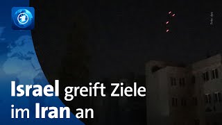 Israel greift Ziele im Iran an [upl. by Philemol]