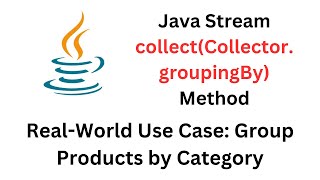 Java Stream collectCollectorsgroupingBy Method  RealWorld Use Case Group Products by Category [upl. by Ylla]