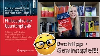 Philosophie der Quantenphysik  Buchrezension  GEWINNSPIEL [upl. by Aihsinat759]