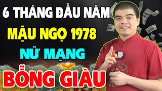 Tử Vi Tuổi Mậu Ngọ 1978 Nữ Mạng 6 Tháng Đầu Năm 2024 Muốn ĐỔI ĐỜI Giàu To Cần Nghe Bí Mật Này [upl. by Nosirrag775]