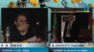 Débat autour de la Soutenance de doctorat en chimie par CHAOUATI Norrdine 07 decembre 2016 part 03 [upl. by Retsub]