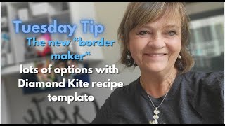 Tip Tuesday Diamond Kite Recipe Template A new border maker [upl. by Esenahs912]