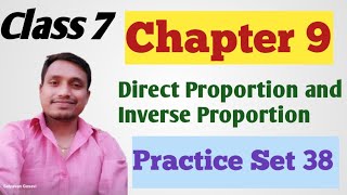 Direct Proportion and Inverse Proportion Class 7 Practice Set 38 Answers Solutions Chapter 9 [upl. by Bannister199]