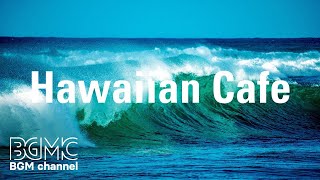 Hawaiian Cafe Hawaiian Ukulele with Ocean Sounds  Relaxing Cafe Music with Ocean Waves ハワイアンミュージック [upl. by Lindie151]