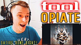 Satire done right  TOOL  OPIATE REACTION [upl. by Rafe]