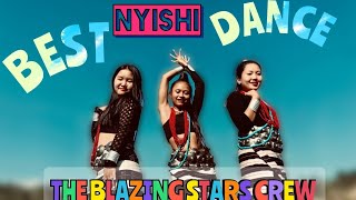 CHIGLAMA Nyishi Cover Dance Video  THE BLAZING STARS CREW  ITANAGAR  ARUNACHAL PRADESH [upl. by Worthy]