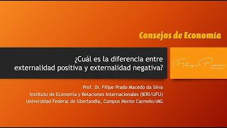 ¿Cuál es la diferencia entre externalidad positiva y externalidad negativa [upl. by Machutte]