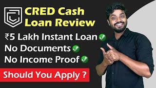 CRED Cash Loan Review  No Documents No Income Proof Required  Instant Disbursal  How To Apply [upl. by Fenn956]