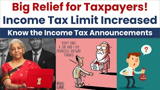 BUDGET 2023 Big Relief for Taxpayers Income Tax Limit Increased Major Announcements in Income Tax [upl. by Nadean]