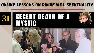 Ep 31 Recent Death of a Mystic Vassula Ryden Fr Iannuzzis Online Lessons [upl. by Neelram]