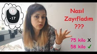 NASIL ZAYIFLADIM  75 Kilodan 58 Kiloya  Kişisel Deneyim [upl. by Needan638]