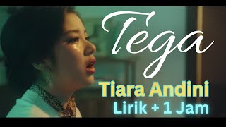 Tiara Andini  Tega  Video Lirik 1 Jam  Pojok Akustik [upl. by Cailly]