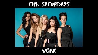 The Saturdays  Work  Lyric Video [upl. by Aidam]