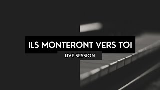 Ils monteront vers Toi  Live Session 1 2017 [upl. by Kyla645]