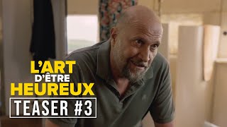 LART DÊTRE HEUREUX  TEASER 3 Benoît Poelvoorde Camille Cottin François Damiens [upl. by Mose]