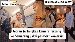 Bikin Kaget Penumpang Wapres GIBRAN Tertangkap Kamera Pakai Pesawat Komersil ke Semarang [upl. by Nomyt]