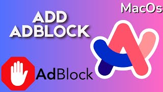 How to Add Adblock to Arc Browser on Mac [upl. by Harness]