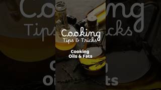 Cooking Oils amp Fats  Cooking Tips amp Tricks [upl. by Stedmann]