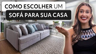 COMO ESCOLHER UM SOFÁ PARA SUA SALA [upl. by England]