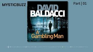 Audiobook Excerpt A Gambling Man An Archer Novel book 2  David Baldacci  Part 01 [upl. by Zorine]