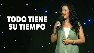 Todo Tiene Su Tiempo  Pastora Ana Olondo [upl. by Lanrev]