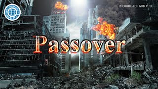 Passover  World Mission Society Church of God [upl. by Allets]