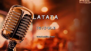 LATATA  GIDLE Instrumental amp Lyrics [upl. by Animsaj]