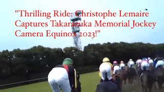 Equinox 2023 Christophe Lemaire Takes You On The Ride of Your Lifehorseracingbreederscupequinox [upl. by Lesak]