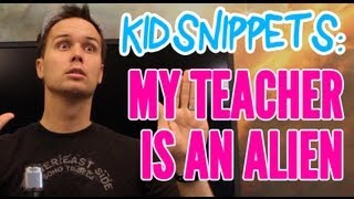 Kid Snippets quotMy Teacher is an Alienquot Imagined by Kids [upl. by Eitnom676]