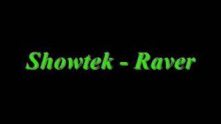 Showtek  Raver [upl. by Ahserkal494]