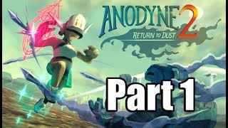 Anodyne 2 Return to Dust  PC Gameplay  Walkthrough Part 1 No Commentary [upl. by Hpseoj]