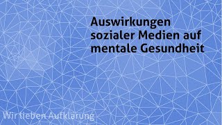 Auswirkungen sozialer Medien auf mentale Gesundheit [upl. by Enawtna202]