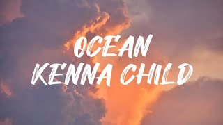 OCEAN  KENNA CHILDLYRICSMeloVersemusic song shortsvideo shortsviral musicvideo songlyric [upl. by Aiht]