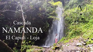 Cascada NAMANDA Barrio El Capulí Loja PerroZorro Ecuador [upl. by Lardner]