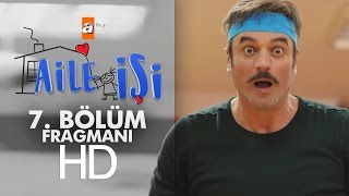 Aile İşi 7 Bölüm Fragmanı  atv [upl. by Server169]