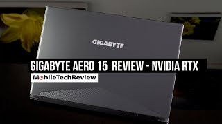 Gigabyte Aero 15 Review  NVIDIA RTX Laptop [upl. by Orimar285]