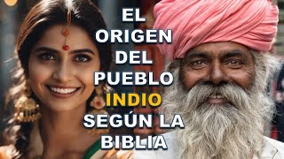 EL ORIGEN DE LOS INDIOS Y LOS GITANOS SEGÚN LA BIBLIA [upl. by Lennahc760]