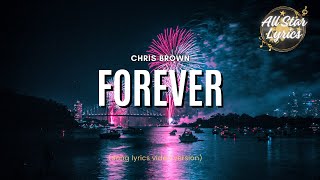 Forever  Chris Brown lyrics [upl. by Ahsatsan]