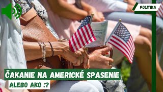 Čakanie na americké spasenie [upl. by Norit955]