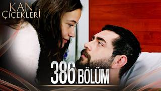 Kan Çiçekleri 386 Bölüm [upl. by Ydnor]