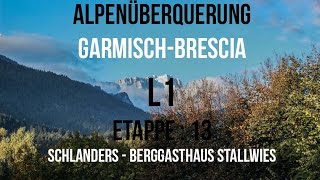 Alpenüberquerung  Garmisch  Brescia  Etappe 13 Schlanders  Berggasthaus Stallwies GPSTrack [upl. by Chao]