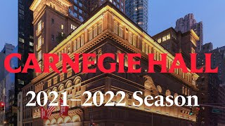 Carnegie Hall’s 2021–2022 Season [upl. by Genni]