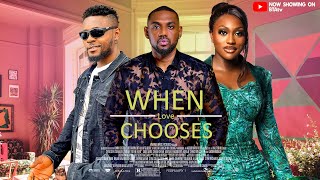 WHEN LOVE CHOOSES  LATEST NIGERIAN MOVIE nollywoodmovies [upl. by Kerwon731]