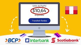 Cómo Retirar Dinero de PayPal a Cualquier Banco en PERÚ 💵 BCP Interbank BBVA Scotiabank [upl. by Ardnu211]