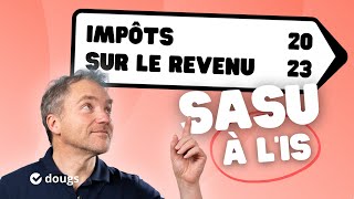 Déclarer son impôt sur le revenu en 2023  IRPP Président de SASU à lImpôt sur les Sociétés ✅ [upl. by Seth525]